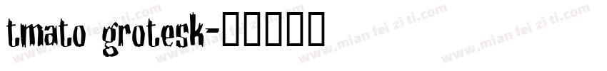 tmato grotesk字体转换